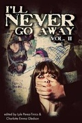 Cover: I'll Never Go Away Vol. 2 - Rainstorm Press