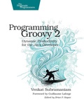 Cover: Programming Groovy 2.0 - The Pragmatic Programmers