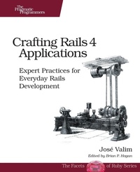 Abbildung von: Crafting Rails 4 Applications 2ed - The Pragmatic Programmers