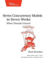 Enlarge image Cover: Seven Concurrency Models in Seven Weeks - The Pragmatic Programmers