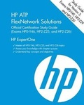 Cover: HP Atp Flexnetwork Solutions Official Certification Study Guide V2 (Exams Hp0-Y49, Hp2-Z29, Hp2-Z30) - Epac Technologies