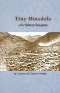 Cover: Tiny Hinsdale of the Silvery San Juan - Western Reflections Publishing Co.