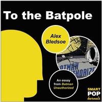 Enlarge image Cover: To the Batpole - Simon + Schuster LLC