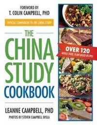 Abbildung von: The China Study Cookbook - Benbella Books