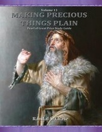 Enlarge image Cover: Pearl of Great Price Study Guide (Making Precious Things Plain, Vol. 13) - Plain and Precious Publishing