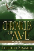 Cover: Chronicles of Ave, Volume 1 - Seventh Star Press, LLC