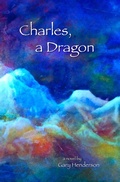 Cover: Charles, A Dragon - RNWC Media, LLC