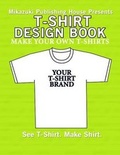 Cover: T-Shirt Design Book - Mikazuki Publishing House