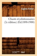 Cover: Chants Revolutionnaires (2e Edition) (Ed.1890-1900) - Hachette Livre - BNF