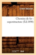 Cover: Chemins de Fer: Superstructure (Ed.1890) - Hachette Livre - BNF