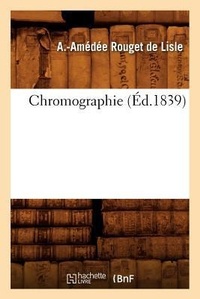 Abbildung von: Chromographie (Ed.1839) - Hachette Livre - BNF