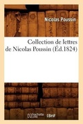 Cover: Collection de Lettres de Nicolas Poussin (Ed.1824) - Hachette Livre - BNF