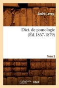 Cover: Dict. de Pomologie. Tome 3 (Ed.1867-1879) - Hachette Livre - BNF