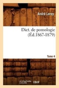 Cover: Dict. de Pomologie. Tome 4 (Ed.1867-1879) - Hachette Livre - BNF