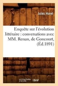 Cover: Enquete Sur l'Evolution Litteraire: Conversations Avec MM. Renan, de Goncourt, (Ed.1891) - Hachette Livre - BNF