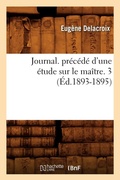 Cover: Journal. Precede d'Une Etude Sur Le Maitre. 3 (Ed.1893-1895) - Hachette Livre - BNF