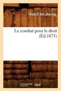 Cover: Le combat pour le droit (Ed.1875) - Hachette Livre - BNF