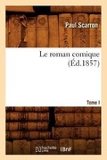 Cover: Le Roman Comique. Tome I (Ed.1857) - Hachette Livre - BNF
