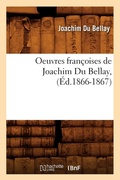 Cover: Oeuvres Francoises de Joachim Du Bellay, (Ed.1866-1867) - Hachette Livre - BNF