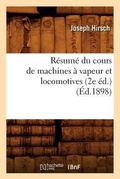 Cover: Resume Du Cours de Machines A Vapeur Et Locomotives (2e Ed.) (Ed.1898) - Hachette Livre - BNF