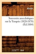Cover: Souvenirs Anecdotiques Sur La Turquie (1820-1870) (Ed.1884) - Hachette Livre - BNF