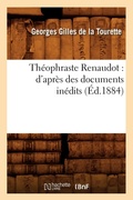 Cover: Theophraste Renaudot: d'Apres Des Documents Inedits (Ed.1884) - Hachette Livre - BNF
