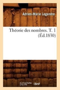 Abbildung von: Th?orie Des Nombres. T. 1 (?d.1830) - Hachette Livre - BNF