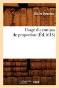 Cover: Usage Du Compas de Proportion (Ed.1618) - Hachette Livre - BNF