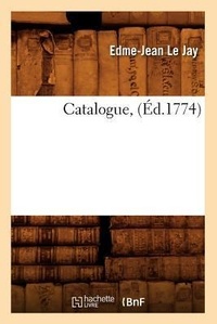 Abbildung von: Catalogue, (Ed.1774) - Hachette Livre - BNF