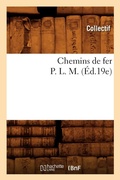 Cover: Chemins de Fer P. L. M. (?d.19e) - Hachette Livre - BNF