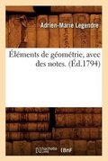 Cover: Elements de Geometrie, Avec Des Notes. (Ed.1794) - Hachette Livre - BNF