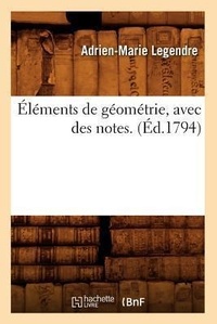 Enlarge image Cover: Elements de Geometrie, Avec Des Notes. (Ed.1794) - Hachette Livre - BNF