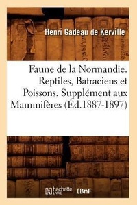 Abbildung von: Faune de la Normandie. Reptiles, Batraciens Et Poissons. Supplement Aux Mammiferes (Ed.1887-1897) - Hachette Livre - BNF
