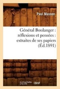 Cover: General Boulanger: Reflexions Et Pensees: Extraites de Ses Papiers (Ed.1891) - Hachette Livre - BNF