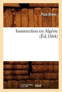 Enlarge image Cover: Insurrection En Algerie (Ed.1864) - Hachette Livre - BNF