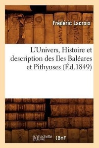 Abbildung von: L'Univers., Histoire Et Description Des Iles Baleares Et Pithyuses (Ed.1849) - Hachette Livre - BNF