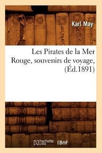 Abbildung von: Les Pirates de la Mer Rouge, Souvenirs de Voyage, (Ed.1891) - Hachette Livre - BNF