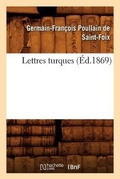Bild: Lettres Turques (Ed.1869) - Hachette Livre - BNF