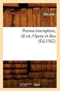 Enlarge image Cover: Poema Inscriptum Id Est, Opera Et Dies (Ed.1562) - Hachette Livre - BNF