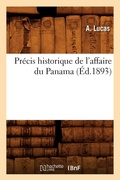 Cover: Precis Historique de l'Affaire Du Panama (Ed.1893) - Hachette Livre - BNF