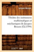 Cover: Theatre Des Instrumens Mathematiques Et Mechaniques de Jacques Besson (Ed.1594) - Hachette Livre - BNF