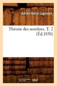 Abbildung von: Th?orie Des Nombres. T. 2 (?d.1830) - Hachette Livre - BNF