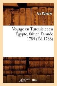 Abbildung von: Voyage En Turquie Et En Egypte, Fait En l'Annee 1784 (Ed.1788) - Hachette Livre - BNF