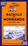 Cover: Battle of Normandy - Michelin Historical Map 102 - Michelin Editions des Voyages