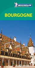 Cover: Michelin Le Guide Vert Bourgogne - Michelin Editions des Voyages