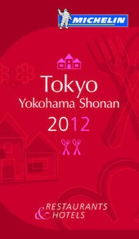Abbildung von: Tokyo Yokohama Shonan 2012 Michelin Guide - Michelin Editions des Voyages