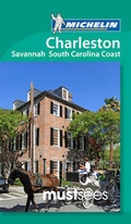Cover: Charleston, Savannah and the South Carolina Coast Must Sees - Michelin Editions des Voyages