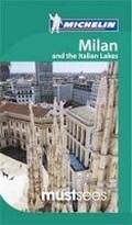 Cover: Must Sees Milan and the Italian Lakes - Michelin Editions des Voyages