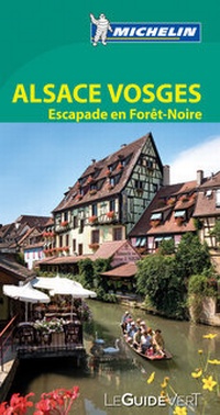 Abbildung von: Michelin Le Guide Vert Alsace Vosges - Michelin Editions des Voyages