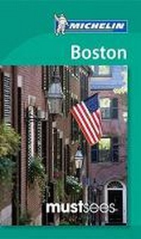 Abbildung von: Must Sees Boston - Michelin Editions des Voyages